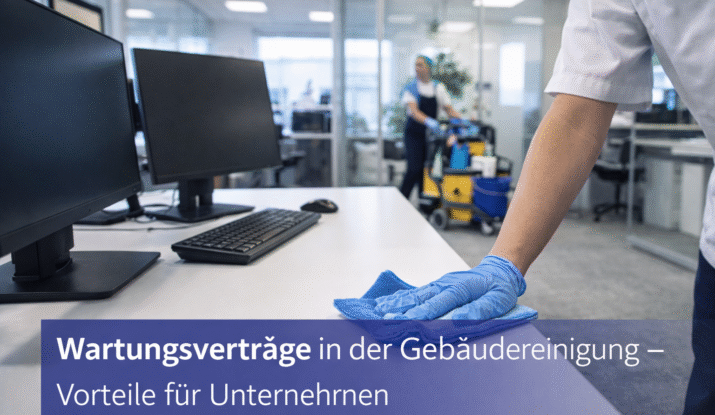 Gebäudereinigung München – Wartungsverträge & ihre Vorteile