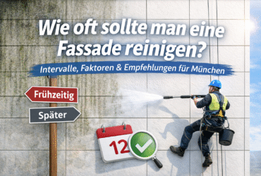 Wie oft sollte man eine Fassade reinigen? – Tipps für München